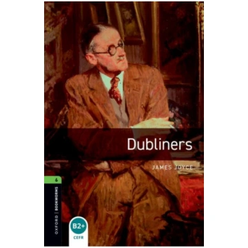 Oxford Bookworms Library: Level 6: Dubliners James