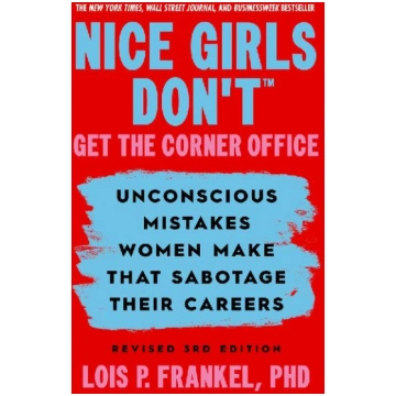 Nice Girls Don"t Get the Corner Office Grand Centr