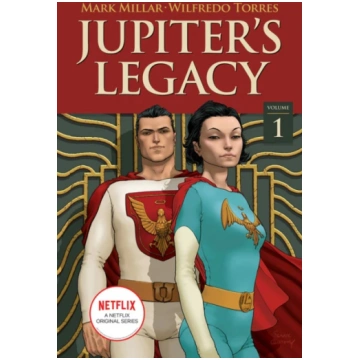 Jupiter"s Legacy, Volume 1 (NETFLIX Edition) Mark 