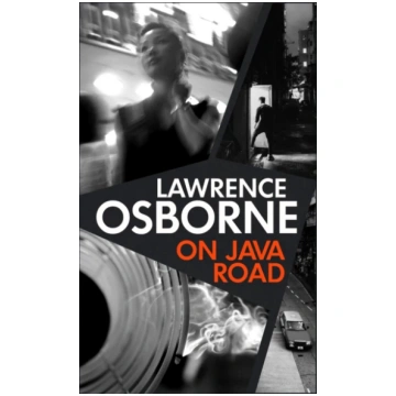 On Java Road Lawrence Osborne