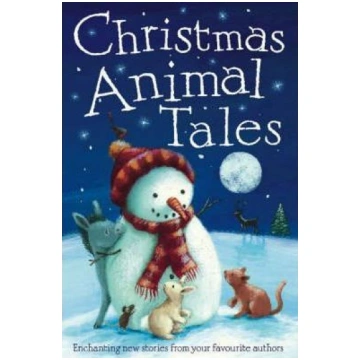 Christmas Animal Tales: Enchanting New Stories