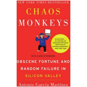 Chaos Monkeys: Obscene Fortune and Random Failure 