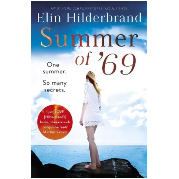 Summer of "69: One Summer. So Many Secrets . . . T