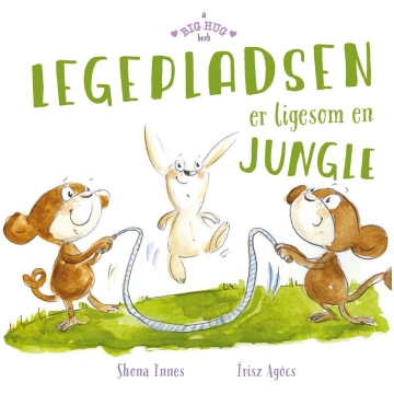 A big hug book - The playground is like a jungle J