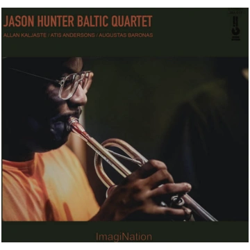 Jason Hunter Baltic Quartet. "ImagiNation" Latvija