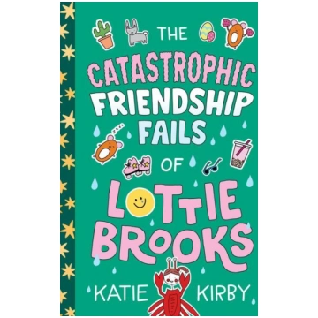 The Catastrophic Friendship Fails of Lottie Brooks