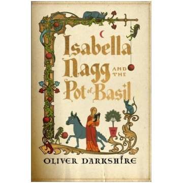 Isabella Nagg and the Pot of Basil, Isabella Nagg 