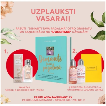 Dimanti tavā pagalmā 2 + L'Occitane komplekts