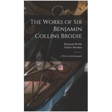 Works of Sir Benjamin Collins Brodie Bookshop