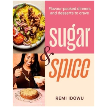 Sugar & Spice: Flavour-packed dinners and desserts