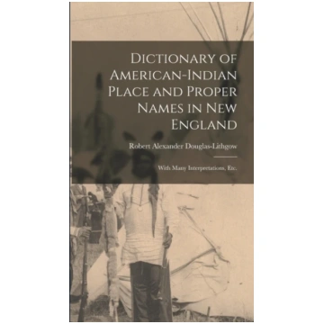 Dictionary of American-Indian Place and Proper Nam