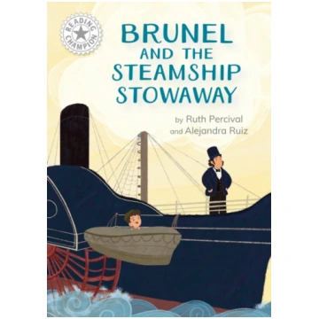 Reading Champion: Brunel and the Steamship Stowawa