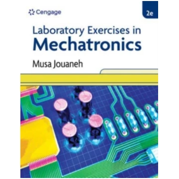 Laboratory Exercises in Mechatronics Musa Jouaneh