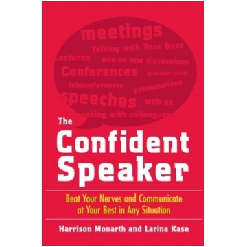 Confident Speaker: Beat Your Nerves and Communicat