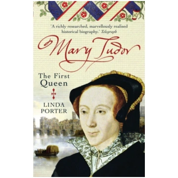 Mary Tudor Linda Porter