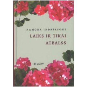 Lietots - Laiks ir tikai atbalss - Ramona Indrikso