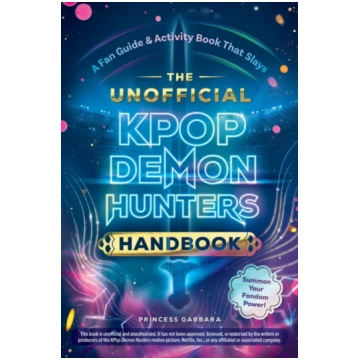Unofficial KPop Demon Hunters Handbook Gabbara, Pr