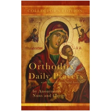 Orthodox Daily Prayers: Collectors Edition with In