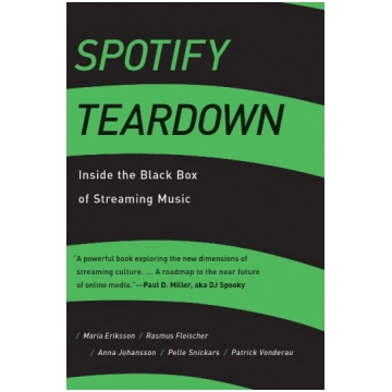 Spotify Teardown: Inside the Black Box of Streamin