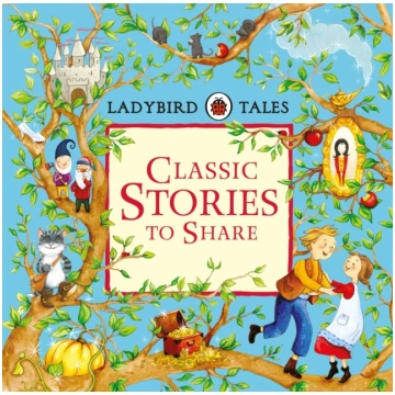 Ladybird Tales: Classic Stories to Share