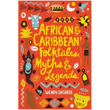 African and Caribbean Folktales, Myths and Legends