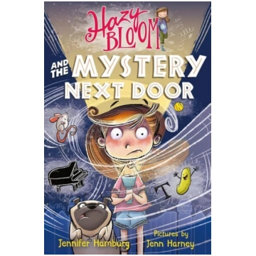 Hazy Bloom and the Mystery Next Door