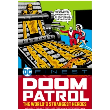 DC Finest: Doom Patrol: The World"s Strangest Hero