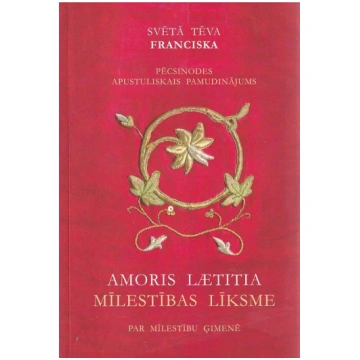 Lietots - Amoris lætitia Mīlestības līksme