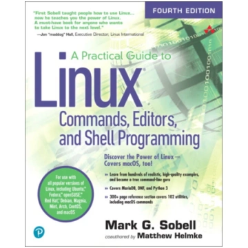 Practical Guide to Linux Commands, Editors, and Sh