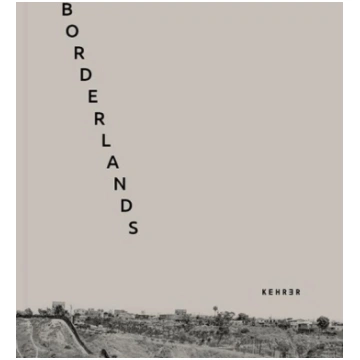 Francesco Anselmi: Borderlands Kehrer Verlag Heide
