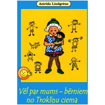 Vēl par mums - bērniem no Trokšņu ciema (Lasītprie