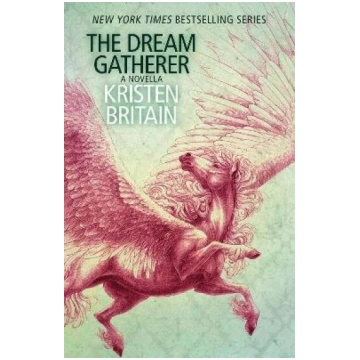 Dream Gatherer: A Green Rider Novella
