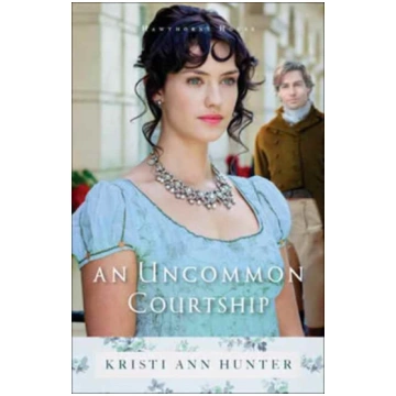 Uncommon Courtship Kristi Ann Hunter