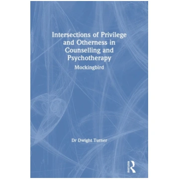 Intersections of Privilege and Otherness in Counse