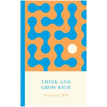 Think and Grow Rich, Timeless Wisdom Distilled Nap