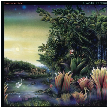 Fleetwood Mac - Tango In The Night