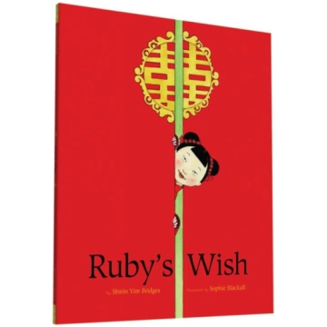 Ruby"s Wish Chronicle Books