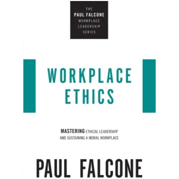 Workplace Ethics Paul Falcone