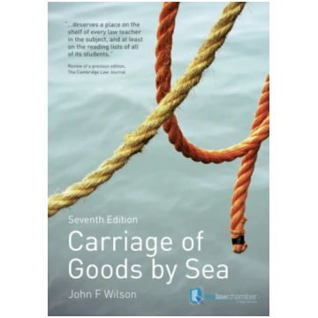Carriage of Goods by Sea John Furness Wilson