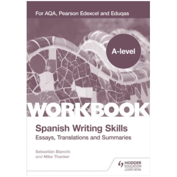 A-level Spanish Writing Skills: Essays, Translatio