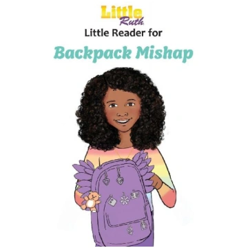 Little Ruth Backpack Mishap Little Reader Little R