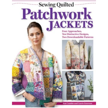 Sewing Quilted Patchwork Jackets: Four Approaches,