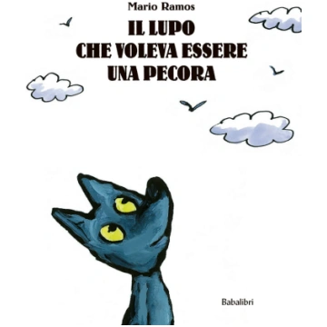 IL LUPO CHE VOLEVA ESSERE UNA PECORA Babalibri