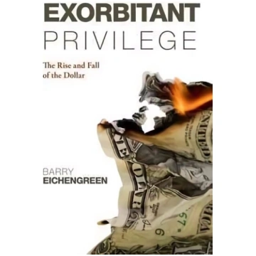 Exorbitant Privilege: The Rise and Fall of the Dol