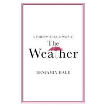A Philosopher Looks at the Weather Cambridge Unive