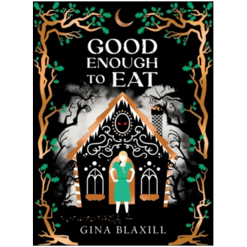 Good Enough to Eat Gina Blaxill