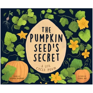 Pumpkin Seed"s Secret Hannah Barnaby