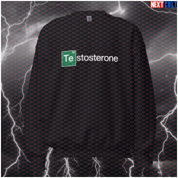 Breaking Bad Testosterone Chemistry Funny Gym Swea