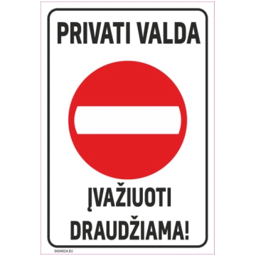 Zīme Privātīpašums iebraukt aizliegts Plastikāts (