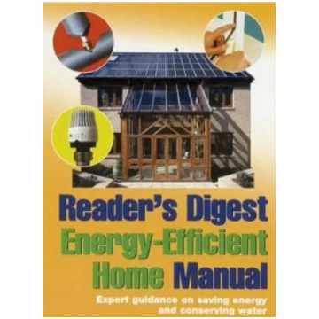 Reader's Digest Energy-Efficient Home Manual: